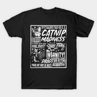 Catnip Madness Funny Cat Lover Pet Owner Catnip Madness Gear T-Shirt